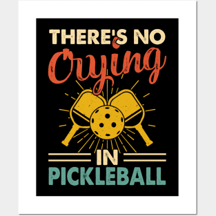 Funny Pickleball Player, There's No Crying In Pickleball Posters and Art